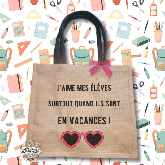 Sac cabas en toile de jute " Maîtresse en vacances "